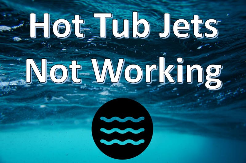 hot tub jets not working