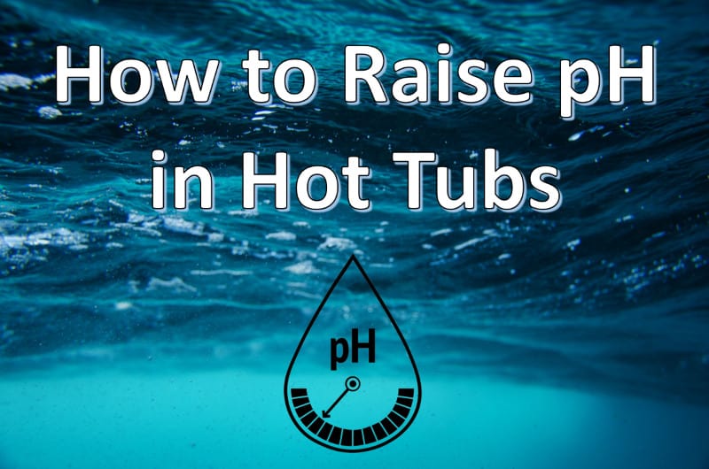 how to raise ph in hot tubs