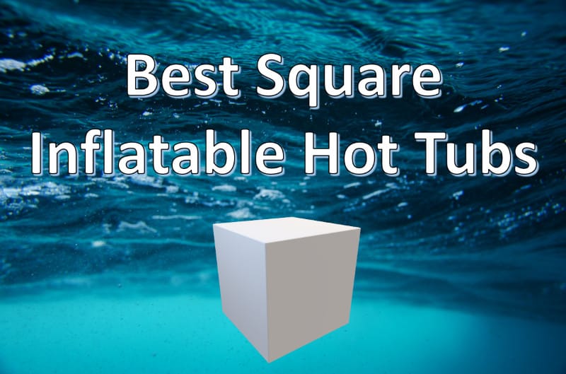 square inflatable hot tubs