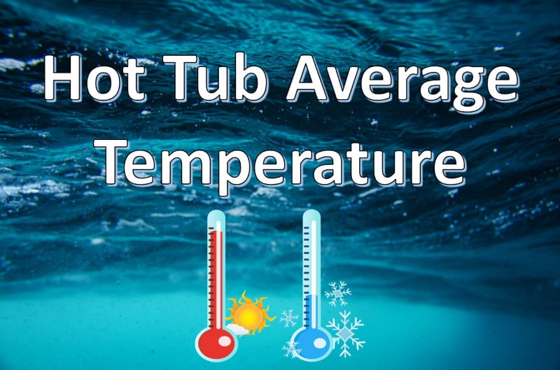 hot tub average temperature