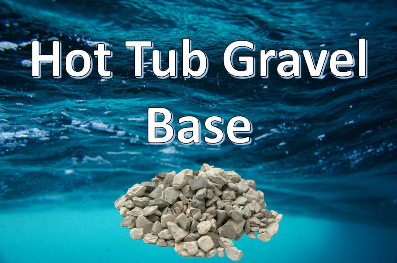 hot tub gravel base