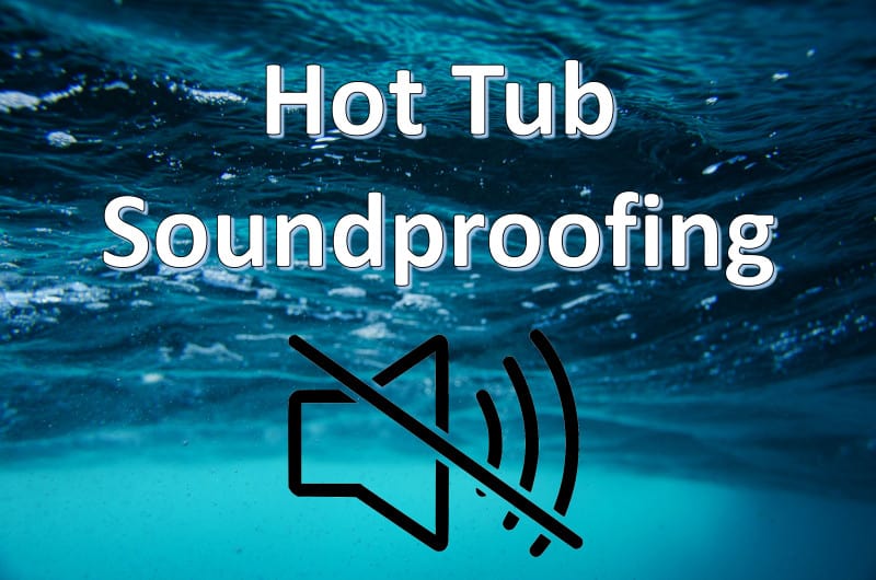 How can I soundproof my hot tub